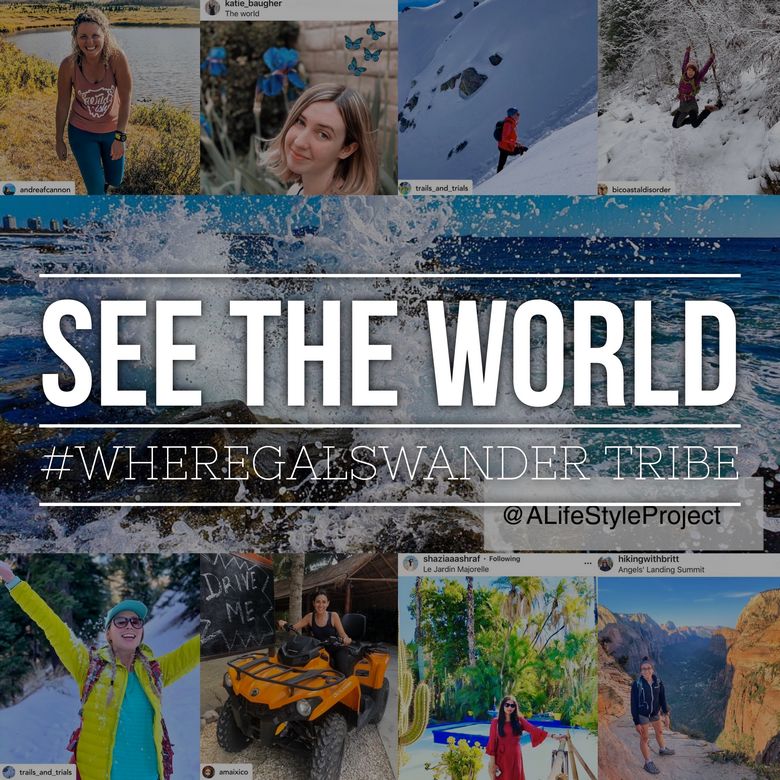 A collection of blogger posts and instagram accounts featuring our favorite woman travelers, all using the #WhereGalsWander hashtag.
